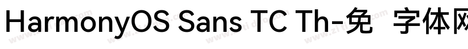 HarmonyOS Sans TC Th字体转换
